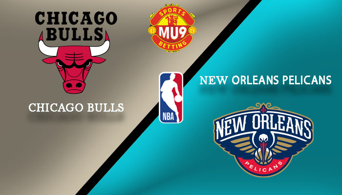 Chicago Bulls vs New Orleans Pelicans