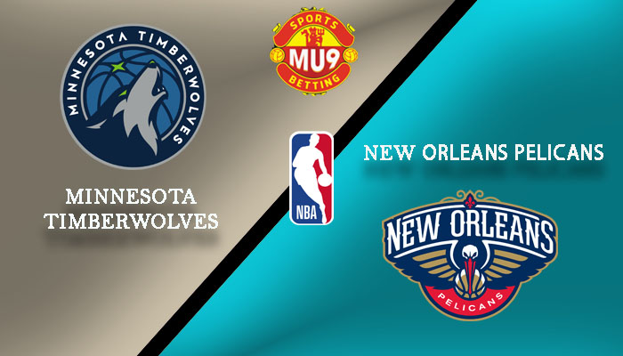 Minnesota Timberwolves vs New Orleans Pelicans