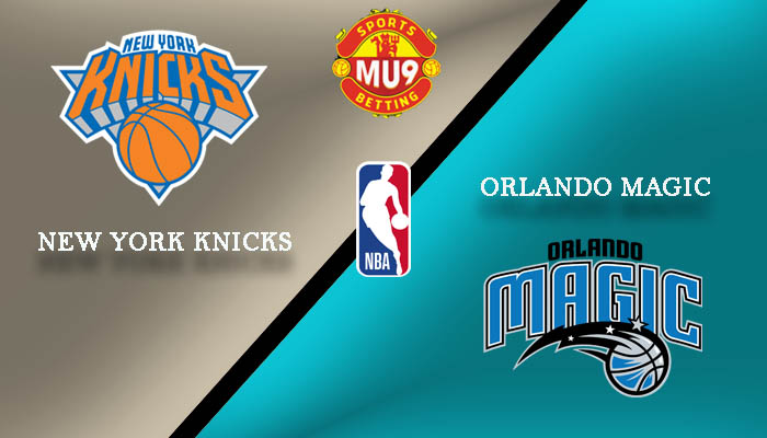 New York Knicks vs Orlando Magic